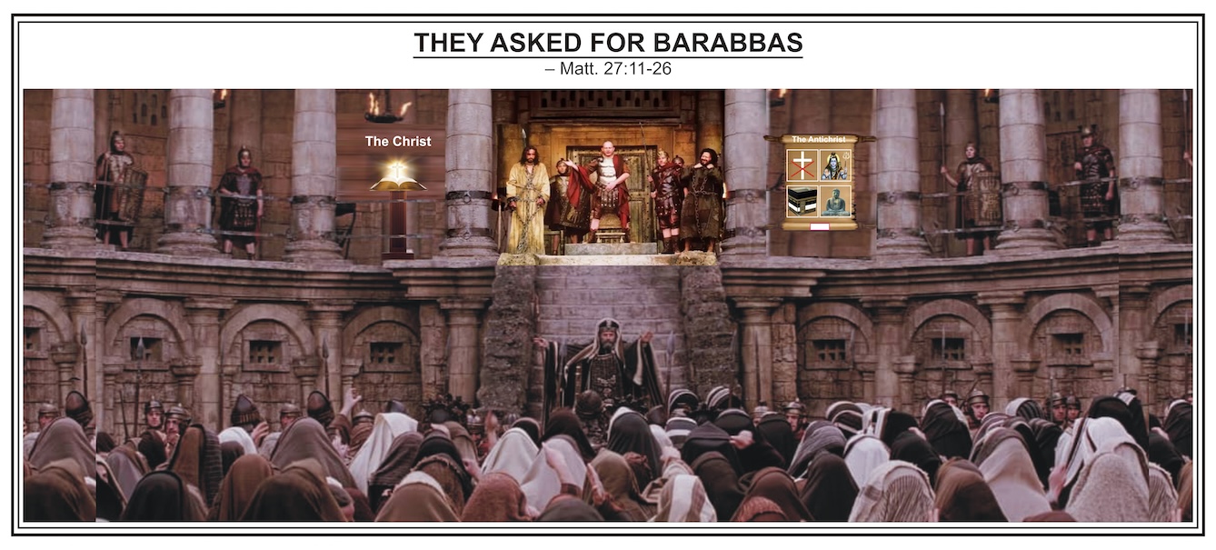 THEY ASKED FOR BARABBAS